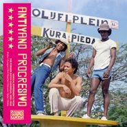 Various Artists, Antiyano Progresivo: Musical Experiments From The Former Dutch Caribbean, 1968-1986 (LP)