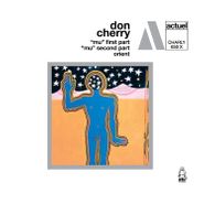 Don Cherry, "Mu" First Part / "Mu" Second Part / Orient [Mediabook] (CD)