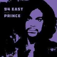 94 East, 94 East Featuring Prince (CD)