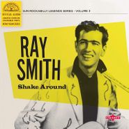 Ray Smith, Shake Around [Yellow Vinyl] (10")