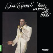 Gene Townsel, Time Wounds All Heels (LP)