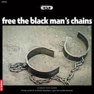 The Afro-American Ensemble, Free The Black Man's Chains [Black/White Marble Vinyl] (LP)