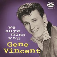 Gene Vincent, We Sure Miss You (10")