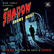 Various Artists, The Shadow Knows More: 35 Scary Tales From The Vaults Of Horror (CD)