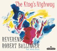 Rev. Robert Ballinger, The King's Highway (CD)