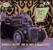 Various Artists, That'll Flat Git It! Vol 37: Rockabilly & Rock 'n' Roll From The Vaults Of Capitol Records (CD)