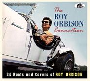 Various Artists, The Roy Orbison Connection: 34 Roots & Covers Of Roy Orbison (CD)