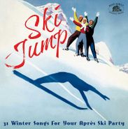 Various Artists, Ski Jump: 31 Winter Songs For Your Après Ski Party (CD)