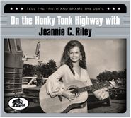 Jeannie C. Riley, On The Honky Tonk Highway With Jeannie C. Riley (CD)