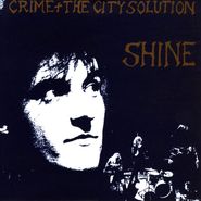 Crime & The City Solution, Shine [Gold Vinyl] (LP)