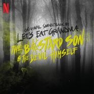 Let's Eat Grandma, Half Bad: The Bastard Son & The Devil Himself [OST] (LP)