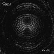 Crime & The City Solution, The Killer (LP)