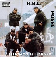RBL Posse, A Lesson To Be Learned [30th Anniversary Clear Vinyl] (LP)