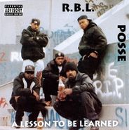 RBL Posse, A Lesson To Be Learned [30th Anniversary Splatter Vinyl] (LP)