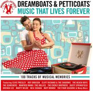 Various Artists, Dreamboats & Petticoats: Music That Lives Forever (CD)