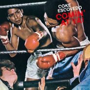 Coke Escovedo, Comin' At Ya! [180 Gram Vinyl] (LP)