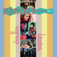 Various Artists, Zeroes Collected Vol. 2 [180 Gram Red Vinyl] (LP)