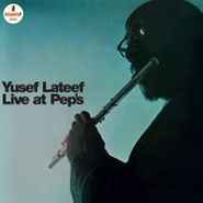 Yusef Lateef, Live At Pep's [180 Gram Vinyl] (LP)
