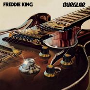 Freddie King, Burglar [180 Gram Vinyl] (LP)