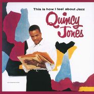 Quincy Jones, This Is How I Feel About Jazz [SHM-CD] (CD)