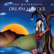 The Waterboys, Dream Harder [180 Gram Vinyl] (LP)