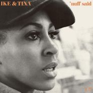 Ike & Tina Turner, 'Nuff Said [180 Gram Vinyl] (LP)
