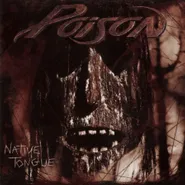 Poison, Native Tongue [180 Gram Vinyl] (LP)