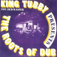 King Tubby, The Roots Of Dub (LP)