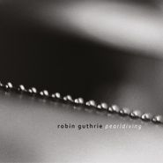 Robin Guthrie, Pearldiving (CD)