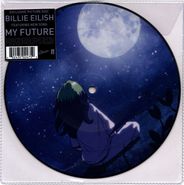 Billie Eilish, My Future [Picture Disc] (7")