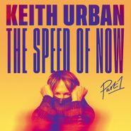 Keith Urban, The Speed Of Now Part 1 (LP)