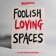 Blossoms, Foolish Loving Spaces (CD)