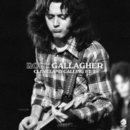 Rory Gallagher, Cleveland Calling Pt. 2 [Record Store Day] (LP)