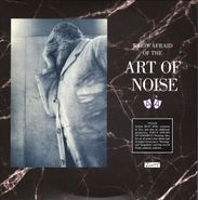 Art Of Noise, Who's Afraid Of The Art Of Noise? / Who's Afraid Of Goodbye? [180 Gram Vinyl] (LP)