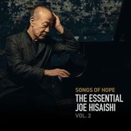 Joe Hisaishi, Songs Of Hope: The Essential Joe Hisaishi Vol. 2 (CD)