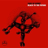 Sons Of Kemet, Black To The Future (CD)