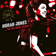 Norah Jones, ...'Til We Meet Again [Live] (LP)