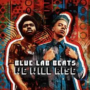 Blue Lab Beats, We Will Rise (LP)