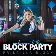 Priscilla Block, Welcome To The Block Party (CD)