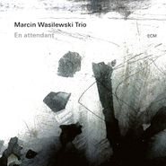 Marcin Wasilewski Trio, En Attendant (CD)