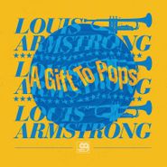 Louis Armstrong, Original Grooves: A Gift To Pops [Black Friday] (12")