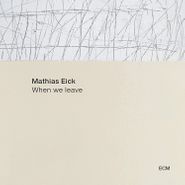 Mathias Eick, When We Leave (LP)