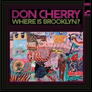 Don Cherry, Where Is Brooklyn? [180 Gram Vinyl] (LP)