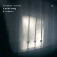 Sebastian Rochford, A Short Diary (CD)