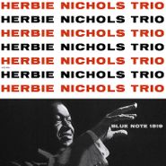 Herbie Nichols, Herbie Nichols Trio [180 Gram Vinyl] (LP)