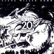 Steve Miller Band, Living In The 20th Century (CD)