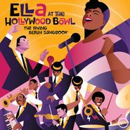 Ella Fitzgerald, Ella At The Hollywood Bowl: The Irving Berlin Songbook (LP)