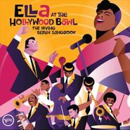 Ella Fitzgerald, Ella At The Hollywood Bowl: The Irving Berlin Songbook (CD)