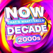 Various Artists, NOW That's What I Call A Decade: 2000s (CD)