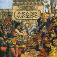 Frank Zappa, The Grand Wazoo [180 Gram Vinyl] (LP)
